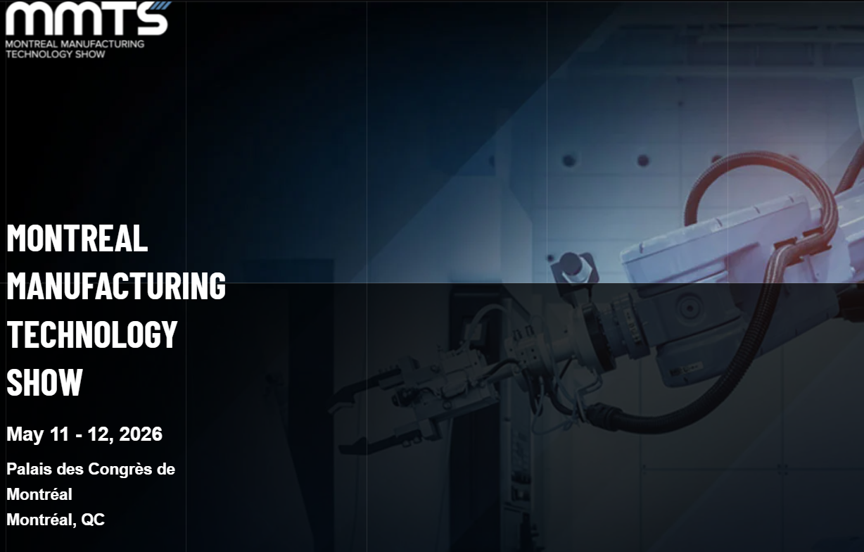 Promotional banner for the MMTS (Montreal Manufacturing Technology Show) featuring a robotic arm on the right and event details on the left: May 11–12, 2026, Palais des Congrès de Montréal, Montréal, QC.