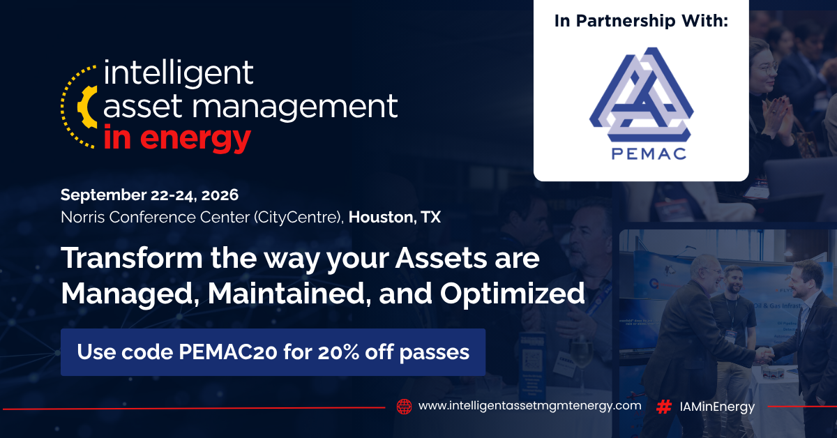 Intelligent Asset Management in Energy - Sept 22-24 PEMAC Banner